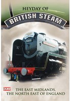 Heyday of British Steam The East Midlands,North East England DVD