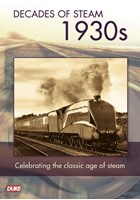 Decade of Steam 1930's DVD