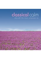 Classical Calm - Relax With The Classic Composers (Vol 6) CD