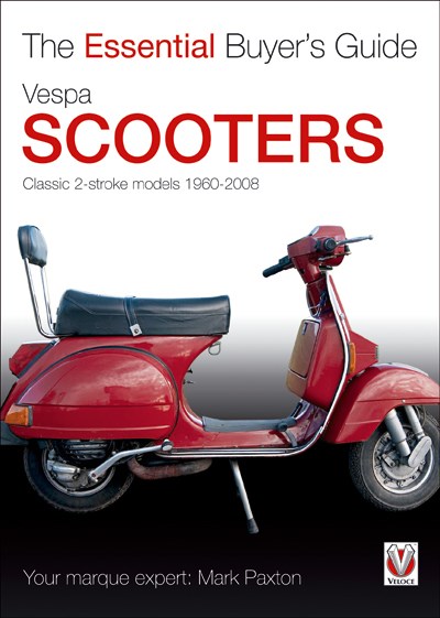 Vespa Scooters - Classic 2-stroke models 1960-2008 (PB)